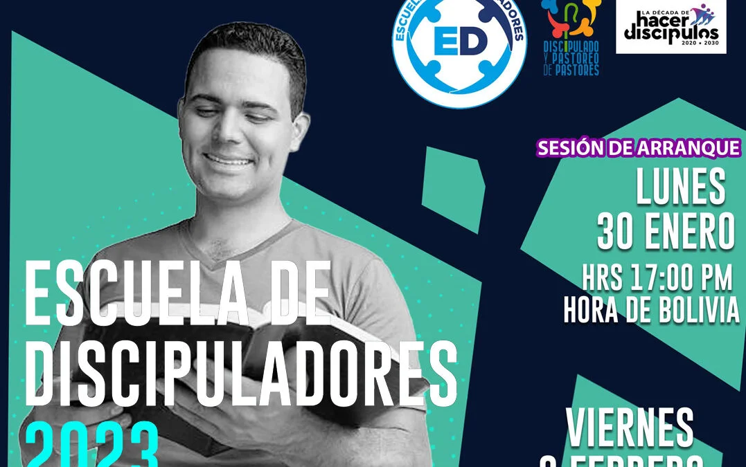 Boletín N° 01/23 – Arranque Escuela de Discipuladores 2023