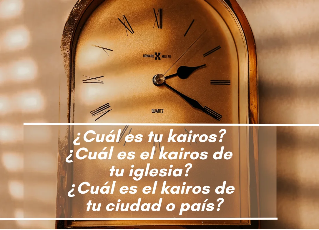 ¡El kairos ha llegado!