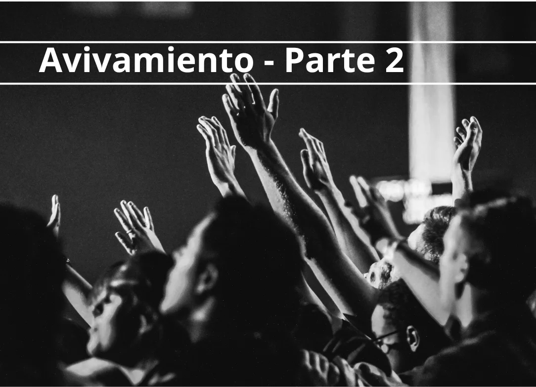 Avivamiento – Parte Dos