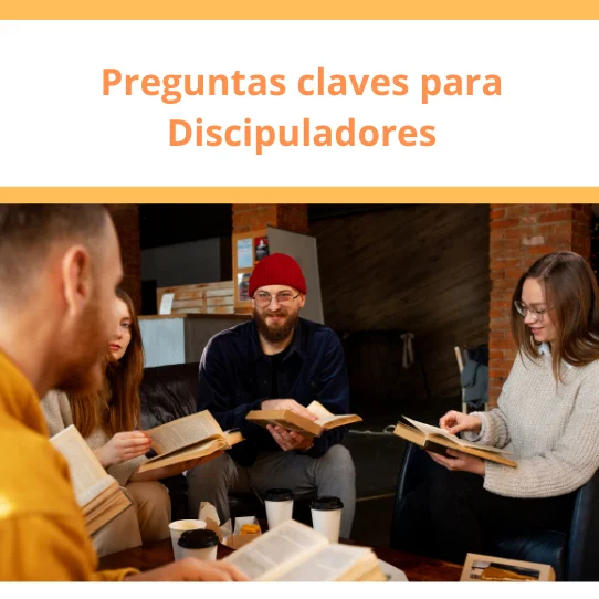 Preguntas Claves para Discipuladores