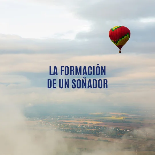 La formación de un soñador