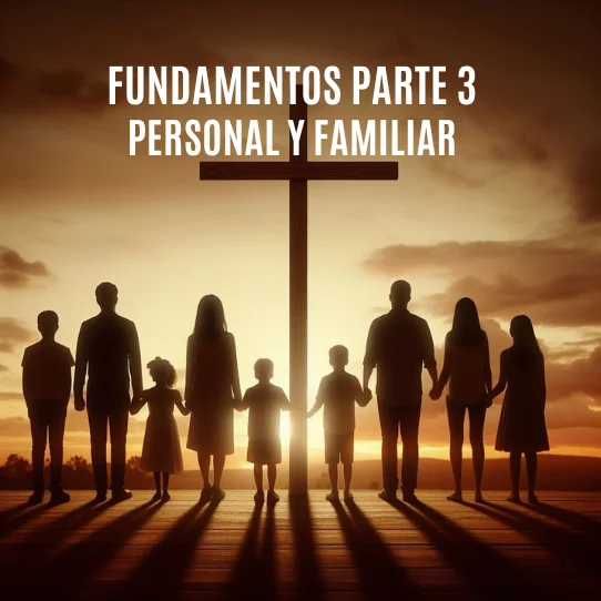 Fundamentos Parte 3 – Personales y Familiares