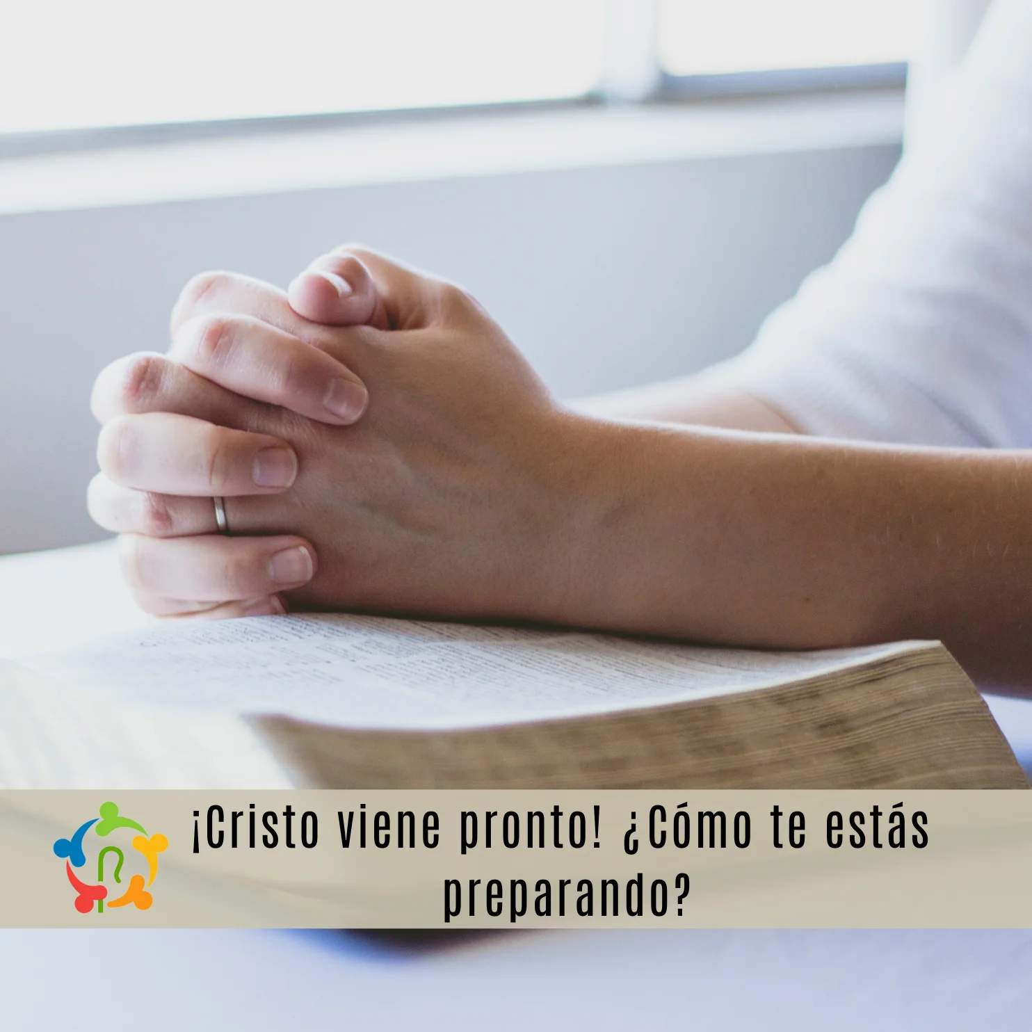 ¡Cristo viene pronto! ¿Cómo te estás preparando?