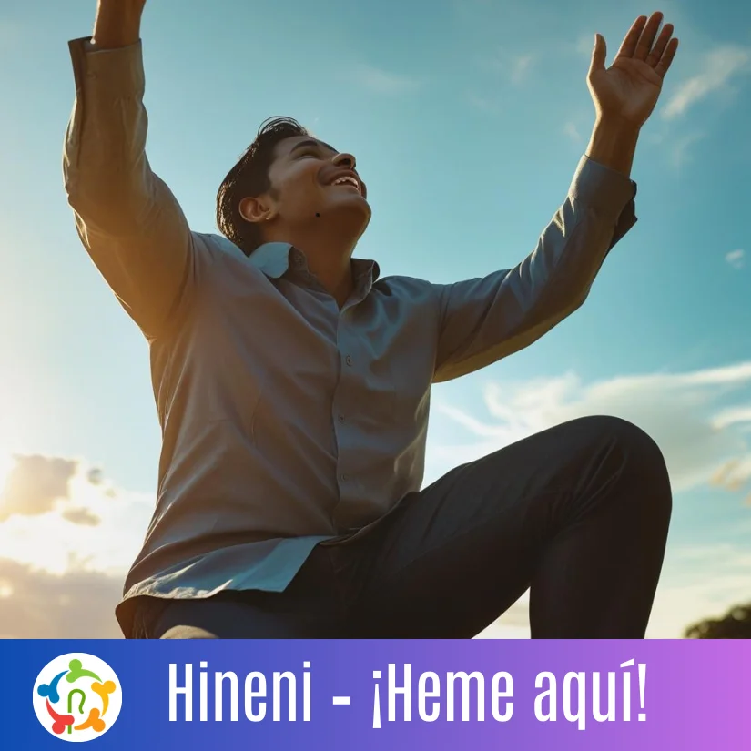 Hineni – ¡Heme aquí!